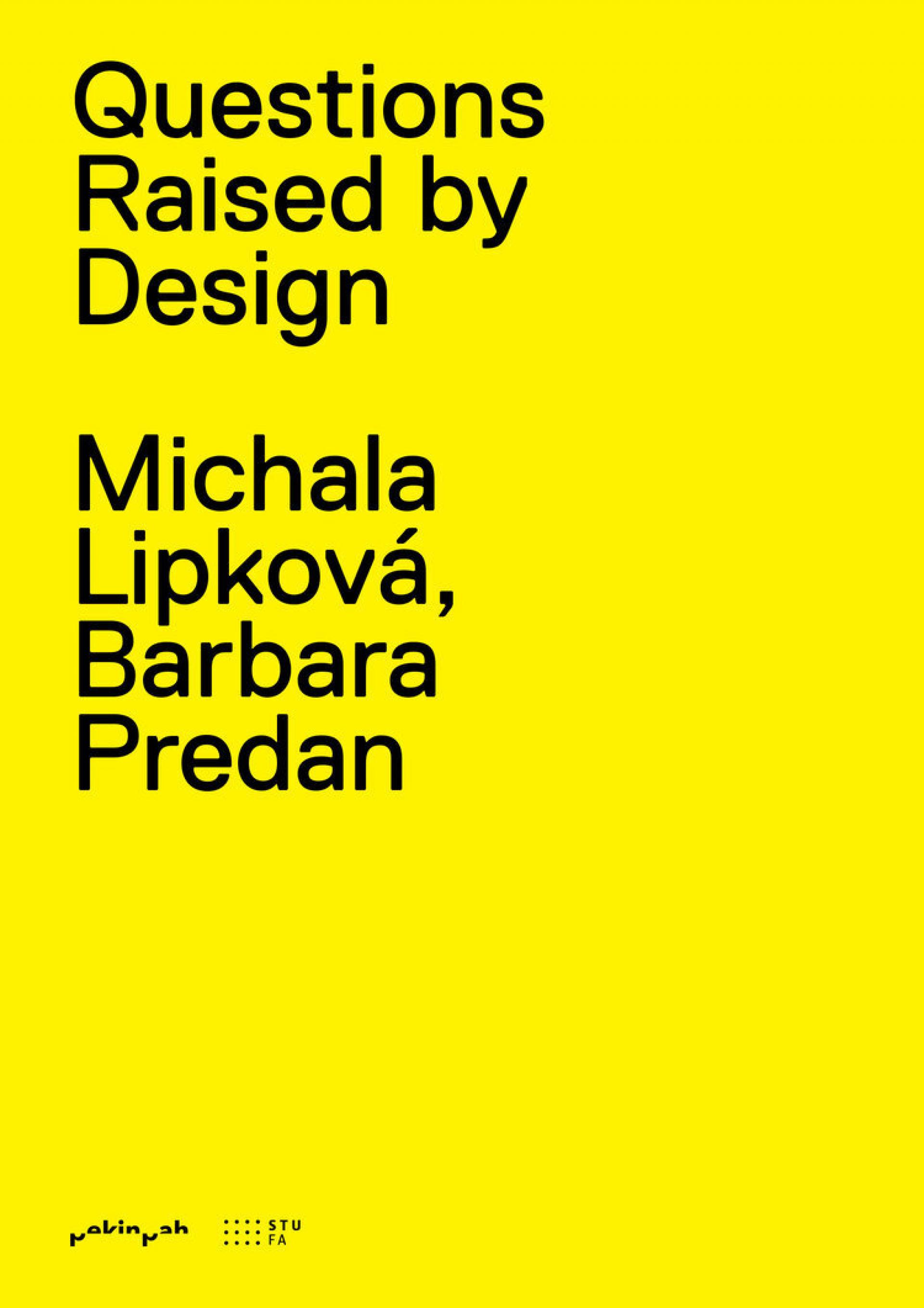 Manual Questions Raised by Design by Michala Lipková and Barbara Predan.