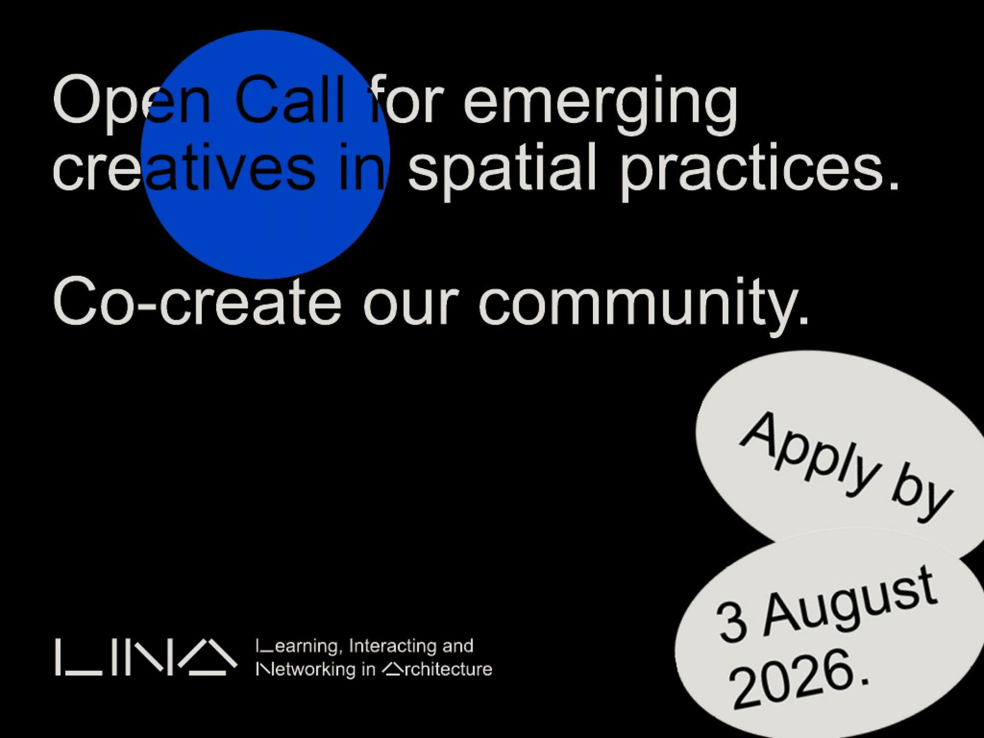 LINA Open Call. Apply by August 3rd, 2026